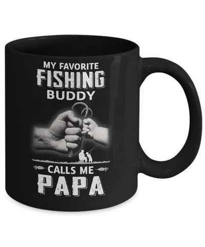 My Favorite Fishing Buddy Calls Me Papa Fish Fathers Day Mug Coffee Mug | Teecentury.com