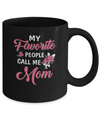 My Favorite People Call Me Mom Mothers Day Gift Mug Coffee Mug | Teecentury.com