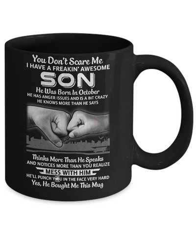 You Don't Scare Me I Have A Son Born In October Dad Mug Coffee Mug | Teecentury.com