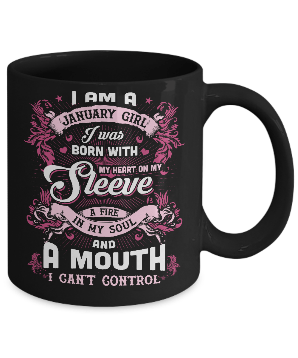 I Am A January Girl I Was Born With My Heart On My Sleeve Mug Coffee Mug | Teecentury.com