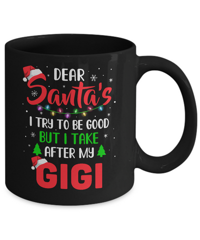 Dear Santa I Tried To Be Good But My Gigi Christmas Kids Mug Coffee Mug | Teecentury.com