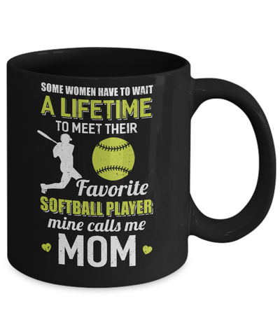 Funny My Favorite Softball Player Calls Me Mom Mug Coffee Mug | Teecentury.com