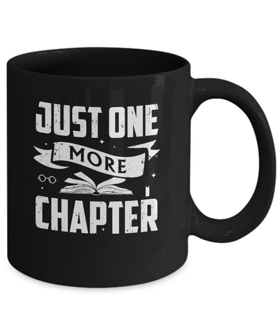 Just One More Chapter Bookworms Book Reading Mug Coffee Mug | Teecentury.com