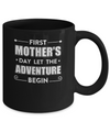 First Mother's Day Let The Adventure Begin Mommy Mug Coffee Mug | Teecentury.com