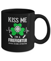 Kiss Me Im A Firefighter On Irish Or Drunk Or Whatever Mug Coffee Mug | Teecentury.com