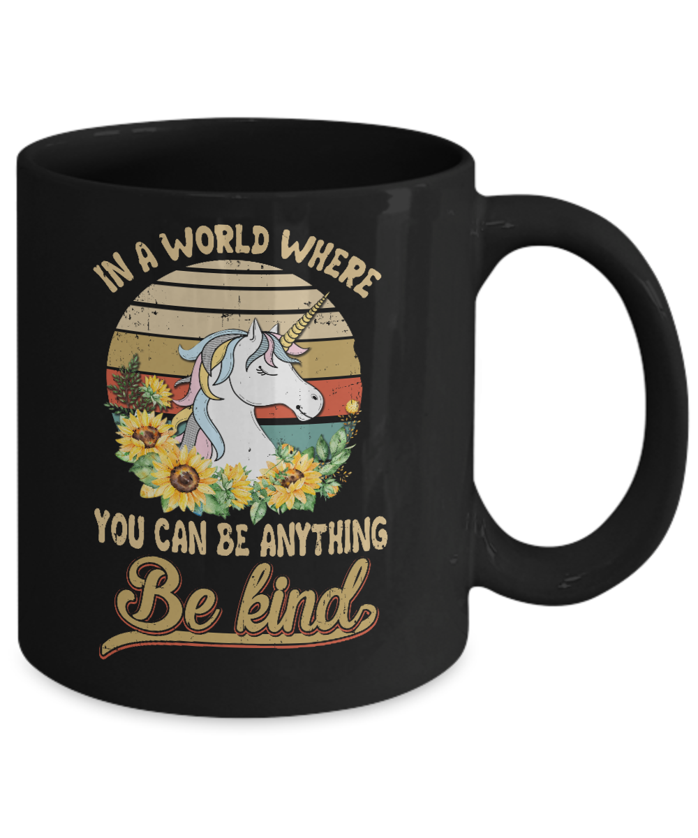 In A World Where You Can Be Anything Be Kind Unicorn Sunflow Mug Coffee Mug | Teecentury.com