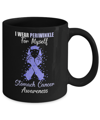 I Wear Periwinkle For Myself Support Stomach Cancer Awareness Mug Coffee Mug | Teecentury.com