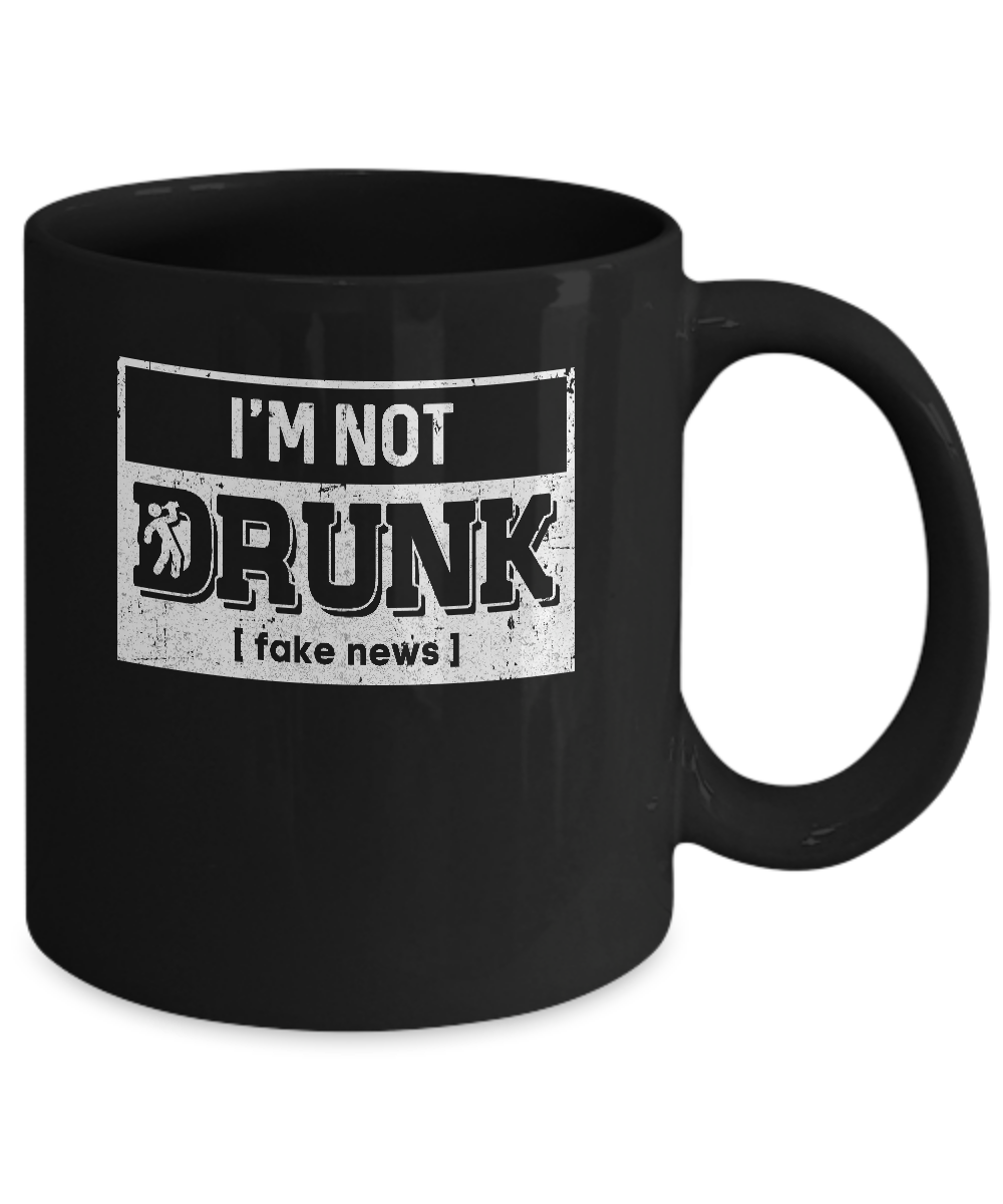 I'm Not Drunk Fake New St Patricks Day Drinking Mug Coffee Mug | Teecentury.com