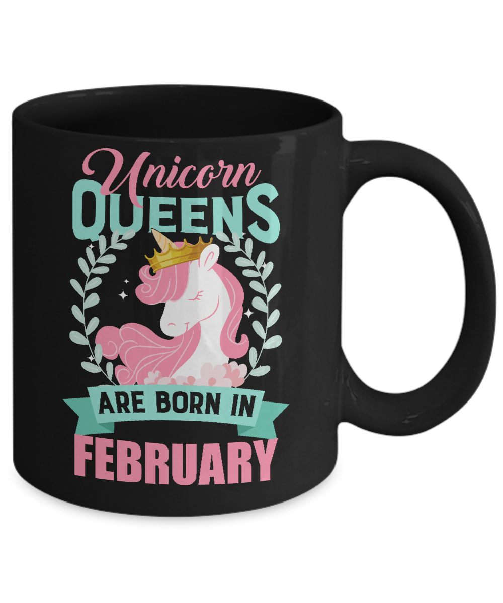 Unicorn Queens Are Born In February Birthday Gift Mug Coffee Mug | Teecentury.com