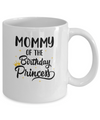 Mommy Of The Birthday Princess Matching Family Party Mug Coffee Mug | Teecentury.com
