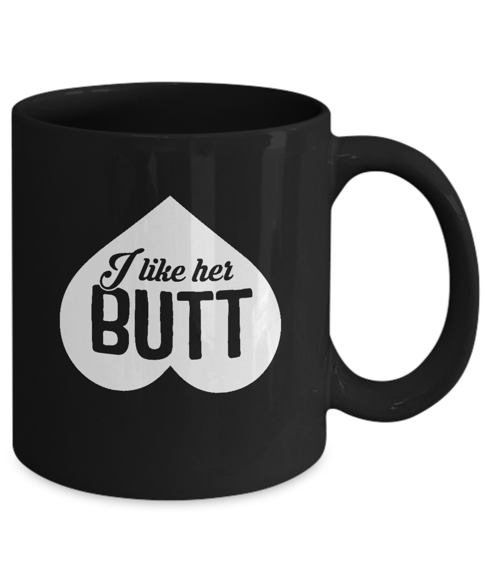 I Like Her Butt Couple Mug Coffee Mug | Teecentury.com