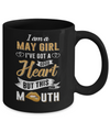 I Am A May Girl I've Got A Good Heart Birthday Mug Coffee Mug | Teecentury.com