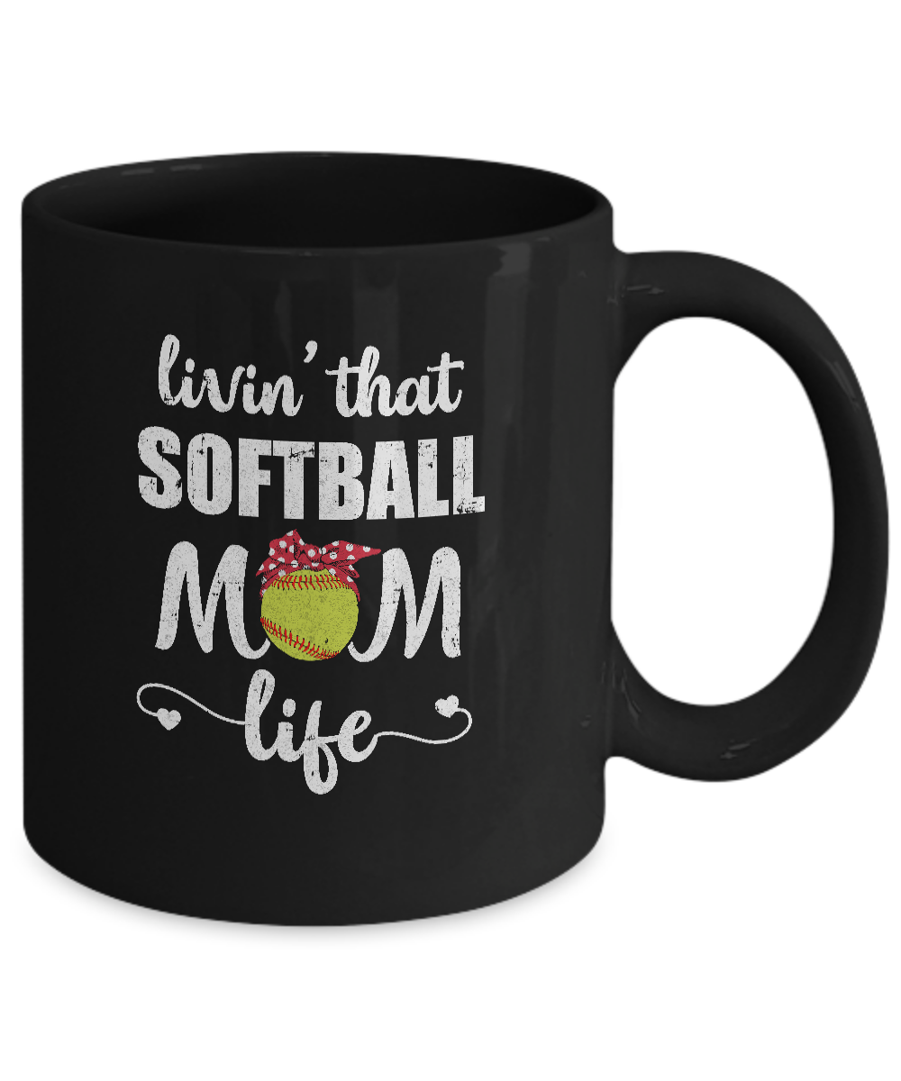 Living That Softball Mom Life Mothers Day Gifts Mug Coffee Mug | Teecentury.com