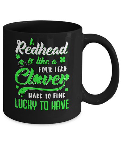A Redhead Is Like A Four Leaf Clover Hard To Find Mug Coffee Mug | Teecentury.com