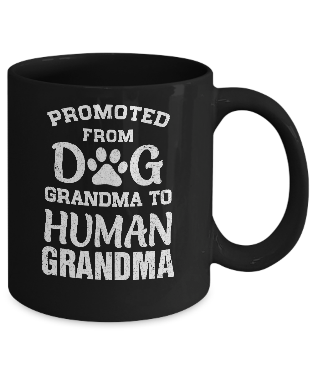 Promoted from dog grandma outlet to human grandma mug