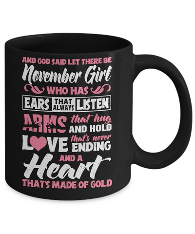 And God Said Let There Be November Girl Ears Arms Love Heart Mug Coffee Mug | Teecentury.com