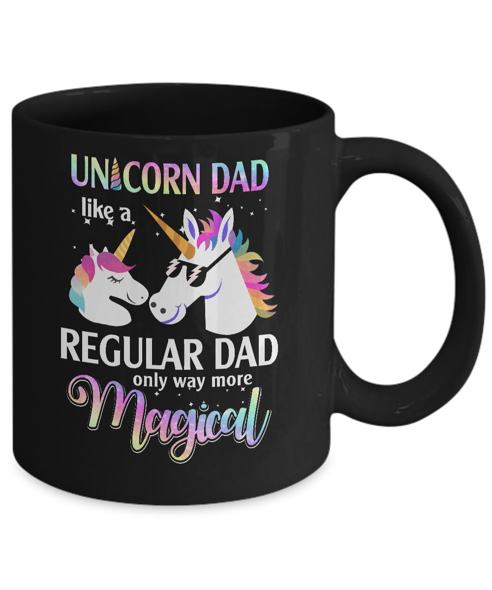 Dadacorn Unicorn Dad Like A Regular Dad Magical Mug Coffee Mug | Teecentury.com