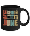 Classic Vintage Legends Are Born In June Birthday Mug Coffee Mug | Teecentury.com
