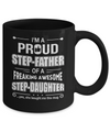 I'm A Proud Step-Father Of Awesome Step-Daughter Fathers Day Mug Coffee Mug | Teecentury.com