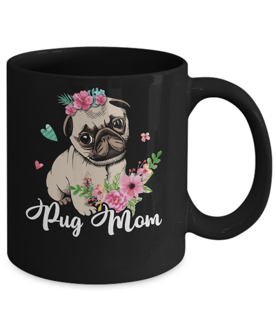 Pug Mom Funny Dog Mom Gift Idea Mug Coffee Mug | Teecentury.com