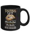 Taurus Girl Knows More Than She Says April May Birthday Mug Coffee Mug | Teecentury.com