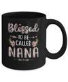 Funny Grandma Gifts Blessed To Be Called Nana Mug Coffee Mug | Teecentury.com