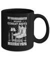 My Granddaughter Wears Combat Boots Proud Military Papa Mug Coffee Mug | Teecentury.com