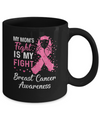 My Mom's Fight Is My Fight Breast Cancer Awareness Mug Coffee Mug | Teecentury.com