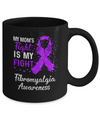 My Mom's Fight Is My Fight Fibromyalgia Awareness Mug Coffee Mug | Teecentury.com