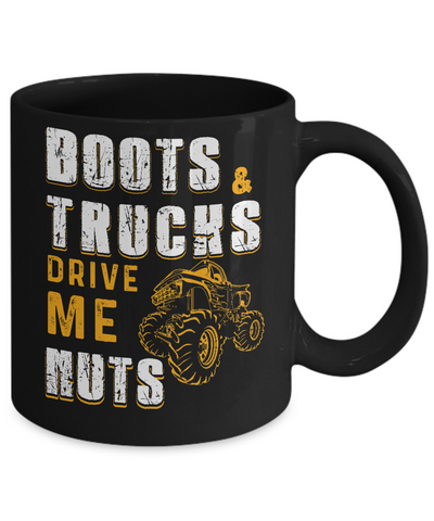 Boots And Trucks Drive Me Nuts Mug Coffee Mug | Teecentury.com