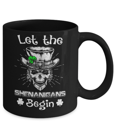 Let The Shenanigans Begin St Patricks Day Mug Coffee Mug | Teecentury.com