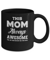 Funny Mothers Day Gift From Son Mom Always Awesome Mug Coffee Mug | Teecentury.com