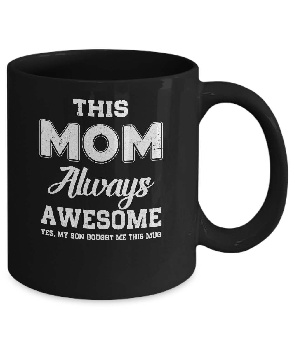 Funny Mothers Day Mug, Mom Birthday Gift, Gift for Mom, Mom Gift