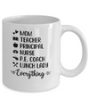 Mom Teacher Principal Nurse Pe Coach Mug Coffee Mug | Teecentury.com