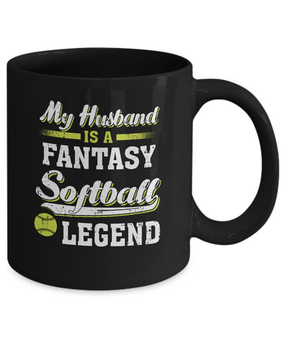 My Husband Is A Fantasy Softball Legend Mug Coffee Mug | Teecentury.com