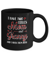 Red Plaid I Have Two Titles Mom And Granny Mug Coffee Mug | Teecentury.com