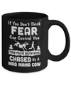 If You Don't Fear Think Can Control You Mama Cow Lover Mug Coffee Mug | Teecentury.com