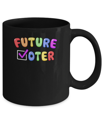 Voting Kids Vote Future Voter Rainbow Mug Coffee Mug | Teecentury.com