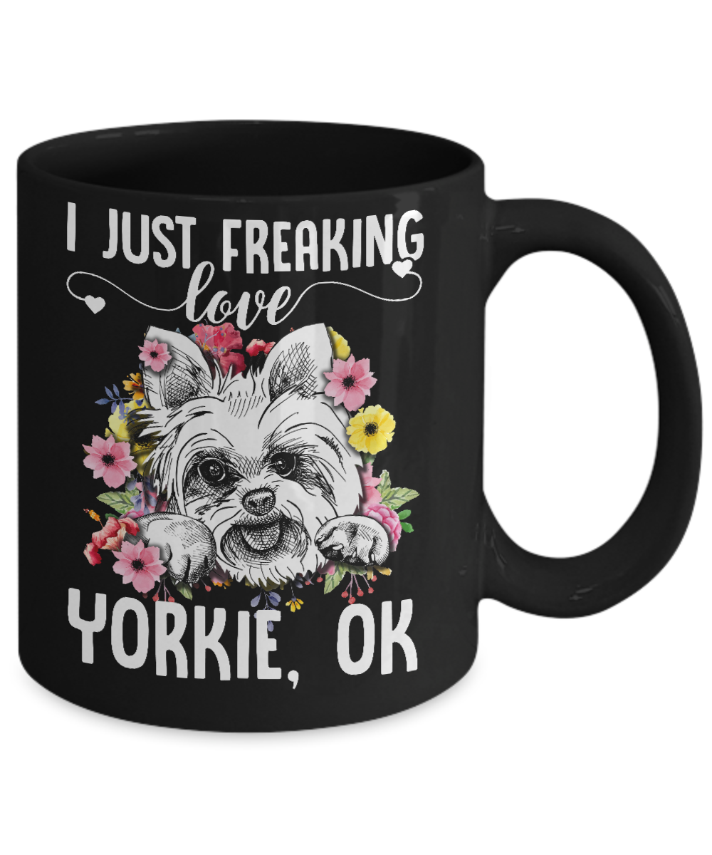 Dog I Just Freaking Love Yorkie Mug Coffee Mug | Teecentury.com