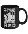 Red Friday Until My Son Comes Home Military Dad Mom Mug Coffee Mug | Teecentury.com