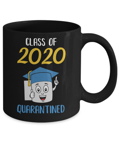 Class Of 2020 Graduating Class In Quarantine School Mug Coffee Mug | Teecentury.com