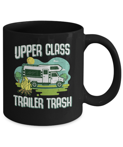 Upper Class Trailer Trash Dad Mom Grandpa Grandma Camping Mug Coffee Mug | Teecentury.com