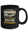 My Favorite Lacrosse Player Calls Me Grandma Lacrosse Mug Coffee Mug | Teecentury.com