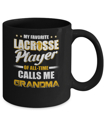 My Favorite Lacrosse Player Calls Me Grandma Lacrosse Mug Coffee Mug | Teecentury.com