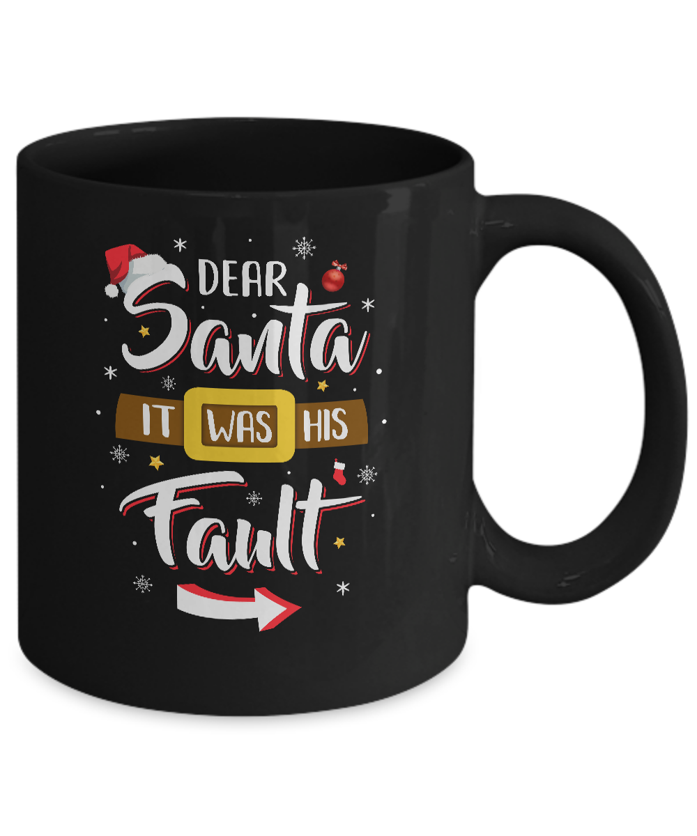 Funny Christmas Couples Dear Santa It Was His Fault Mug Coffee Mug | Teecentury.com