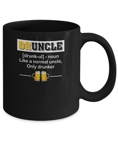 Druncle Like An Uncle Funny Beer Uncle Gifts Mug Coffee Mug | Teecentury.com