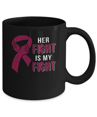 Her Fight Is My Fight Multiple Myeloma Awareness Mug Coffee Mug | Teecentury.com