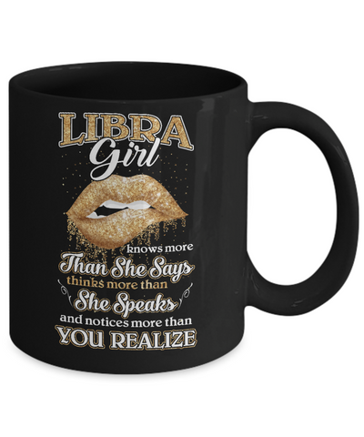 Libra Girl Knows More Than She Says September October Birthday Mug Coffee Mug | Teecentury.com