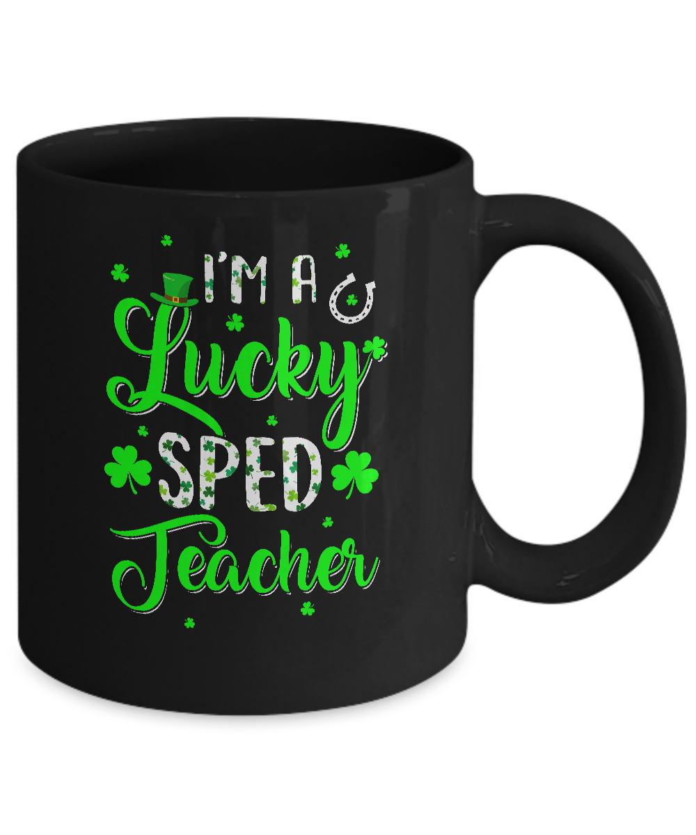 I'm A Lucky SPED Teacher Shamrock Top Hat St Patrick's Day Mug Coffee Mug | Teecentury.com