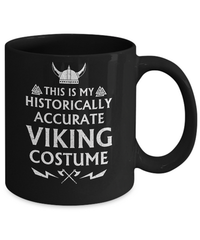 Halloween This Is My Historically Accurate Viking Costume Mug Coffee Mug | Teecentury.com